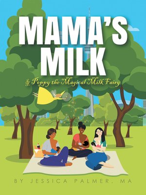 cover image of Mama's Milk & Poppy the Magical Milk Fairy